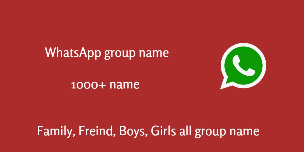 Best WhatsApp Group Name - 1500+ Names 2023 [Updated]