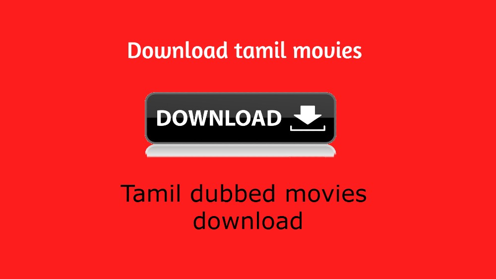 tamil movies download by utorrent