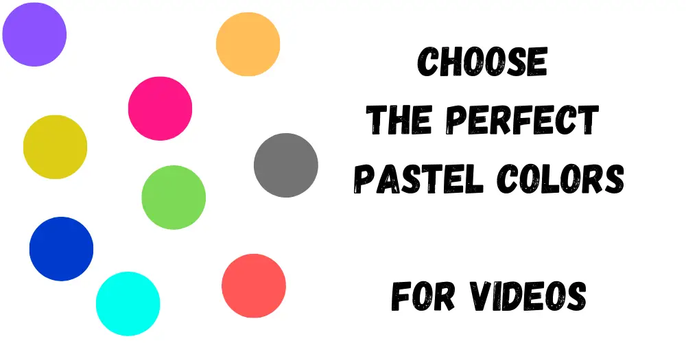 pastel color for video