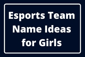 Esports Team Name ideas For Girls