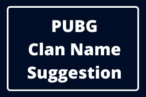 PUBG Clan Name Suggestion