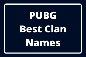 Pubg Best Clan Names