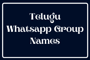 Telugu Whatsapp Group Names