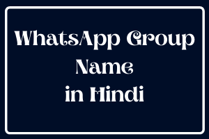 WhatsApp Group Name in Hindi