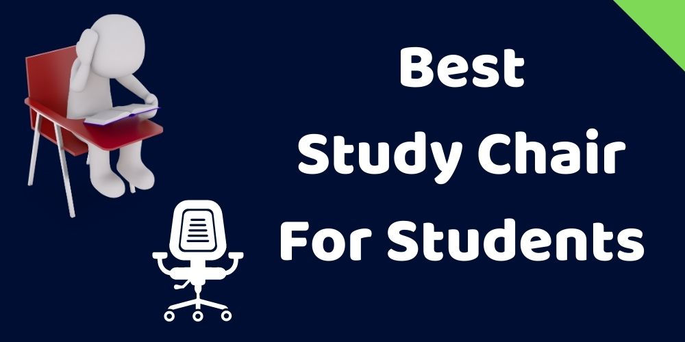 best study chair for students in india