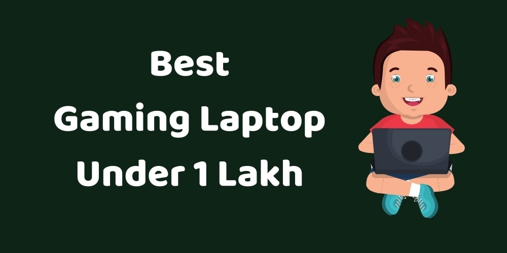 best gaming laptop under 1 lakh