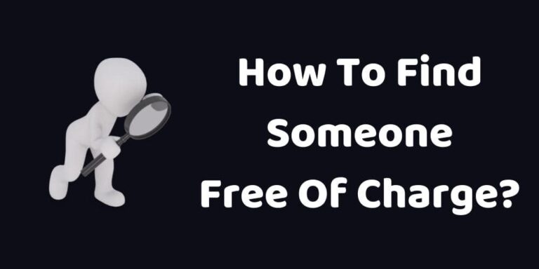 how-to-find-someone-free-of-charge-in-2023