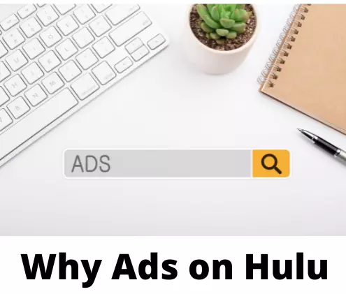 Why Does Hulu Show Ads