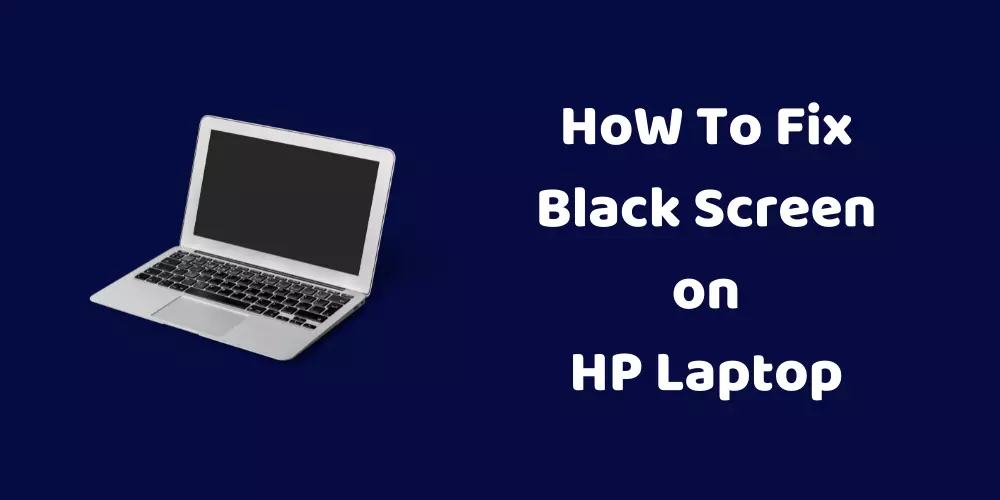 black screen on HP laptop