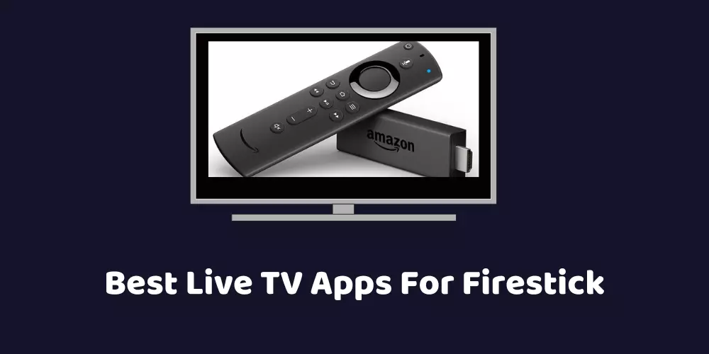 best live tv apps for firestick