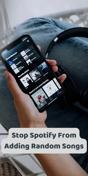 Stop Spotify From Adding Random Songs To Playlist