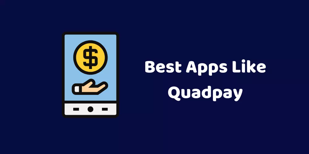 best apps like quadpay