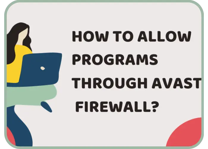 How To Allow Programs Through Avast Firewall