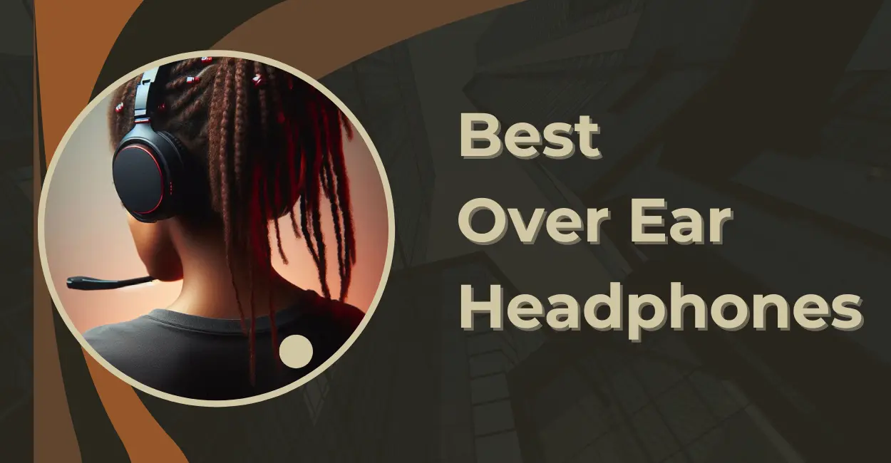 best over ear headphones