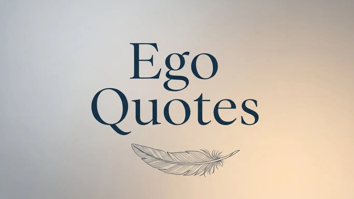 Ego Quotes 6