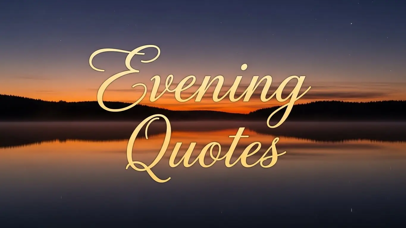 Evening Quotes